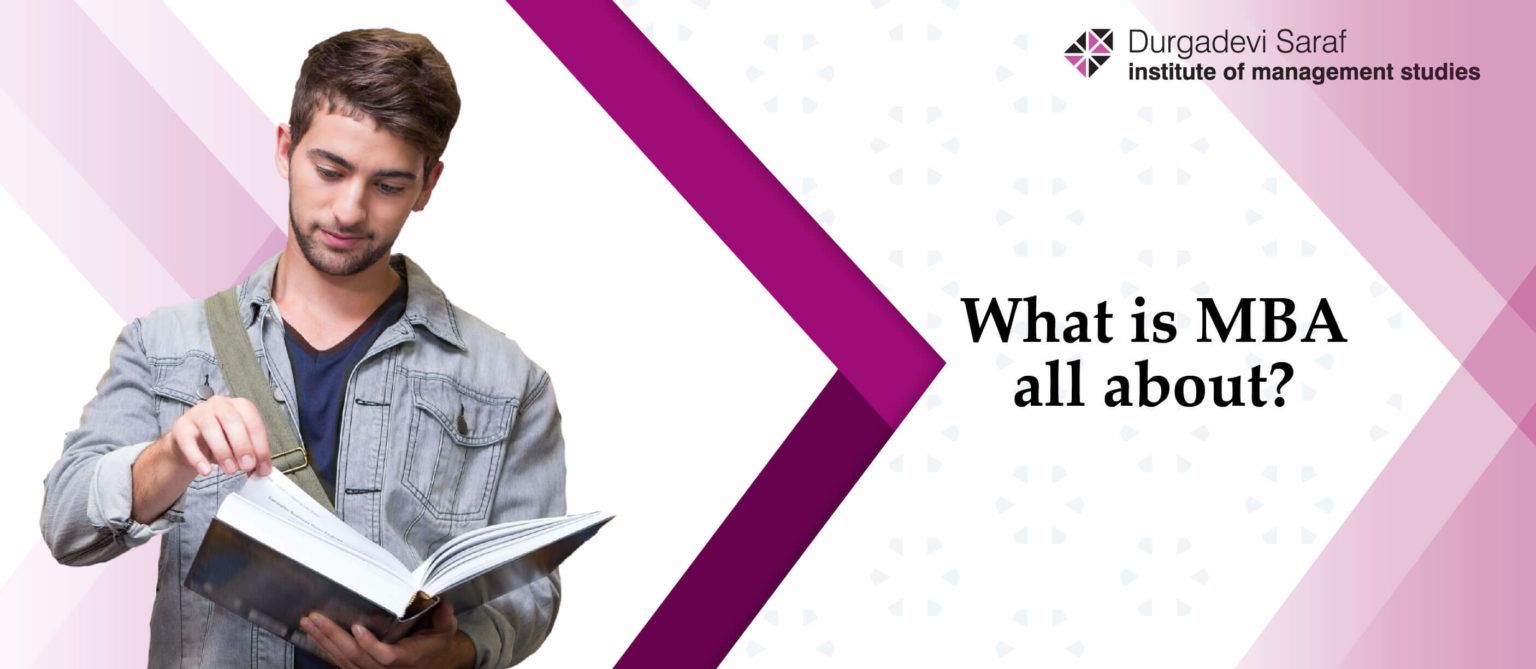 What is MBA all about?