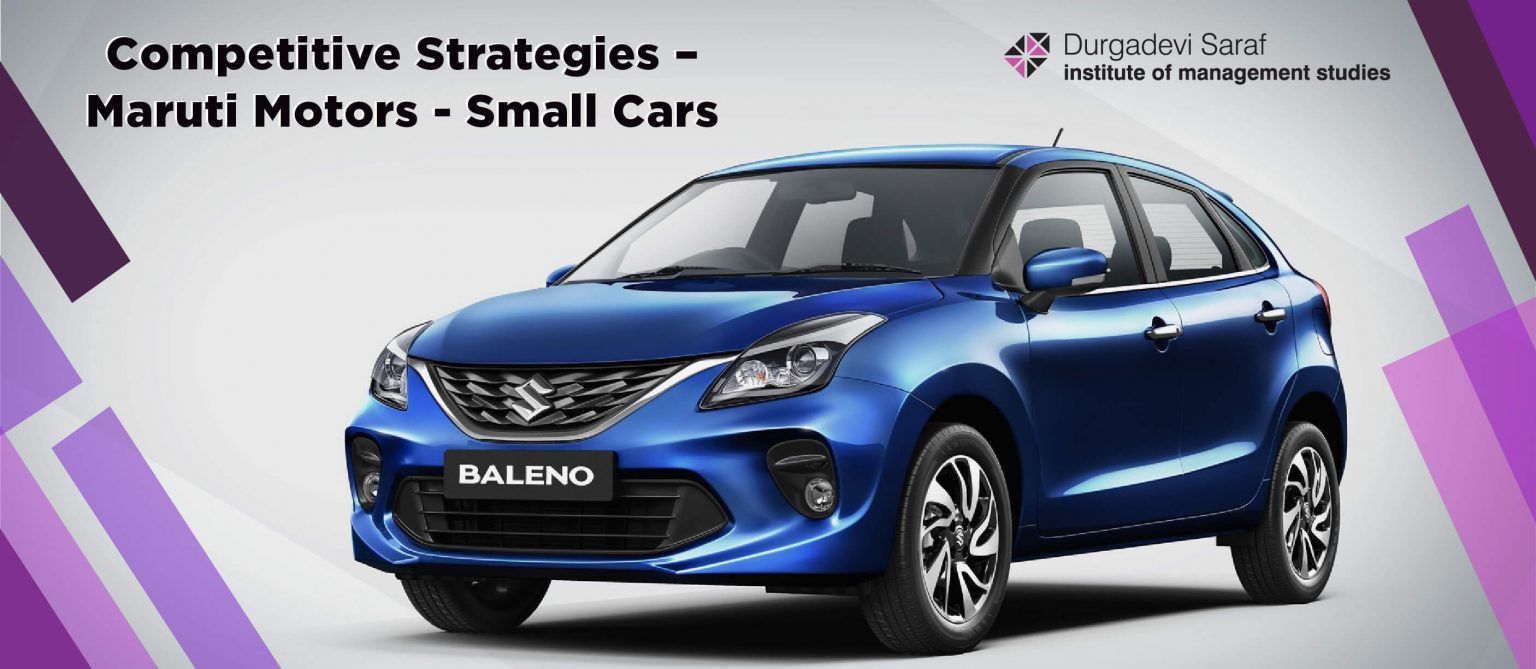 Competitive Strategies – Maruti Motors – Small Cars